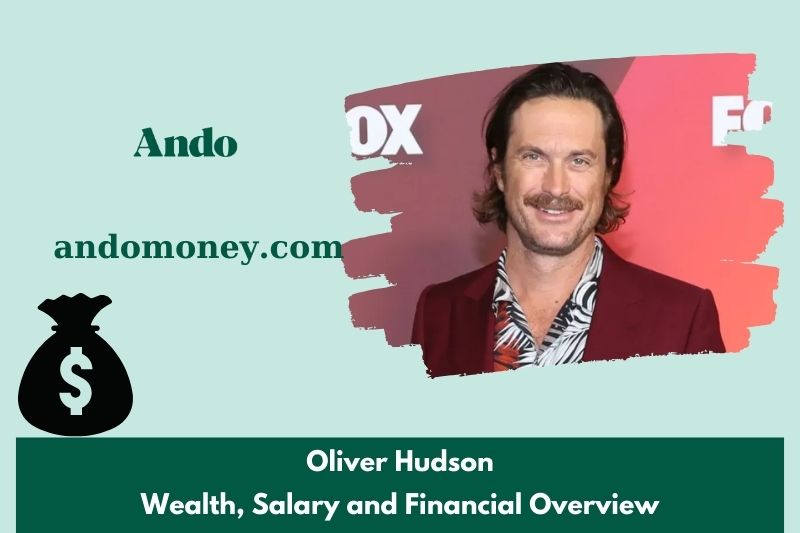 Oliver Hudson assets, salary and financial overview