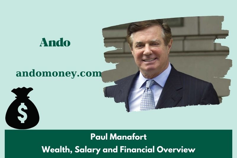 Paul Manafort assets, salary and financial overview