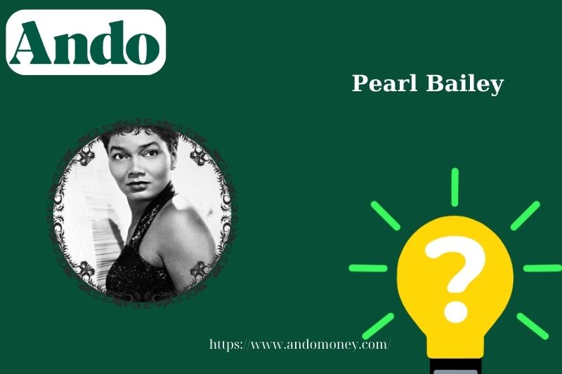 Pearl Bailey fast facts