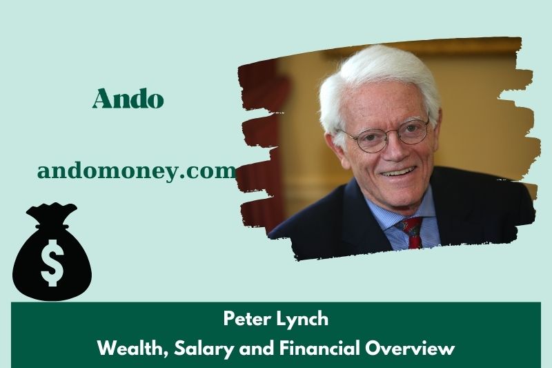 Peter Lynch wealth, salary and financial overview