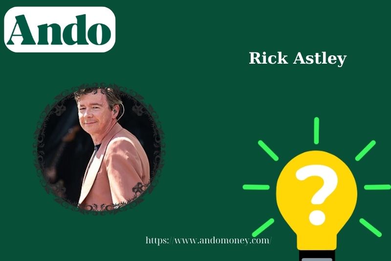 Rick Astley fast facts