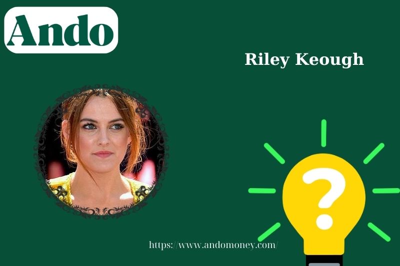 Riley Keough Fast Facts