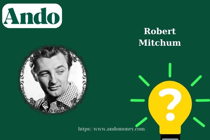 Robert Mitchum fast facts