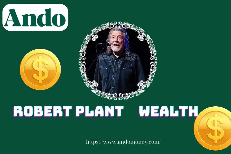 Robert Plant wealth, salary and financial overview