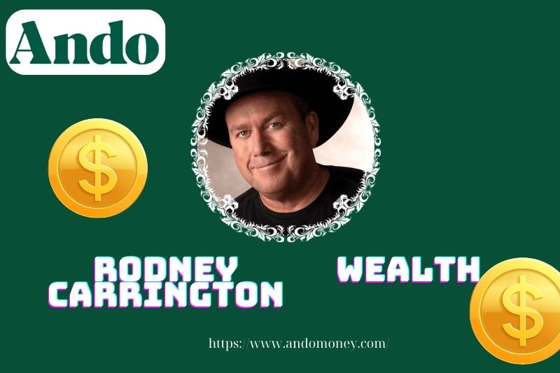 Rodney Carrington assets, salary and financial overview