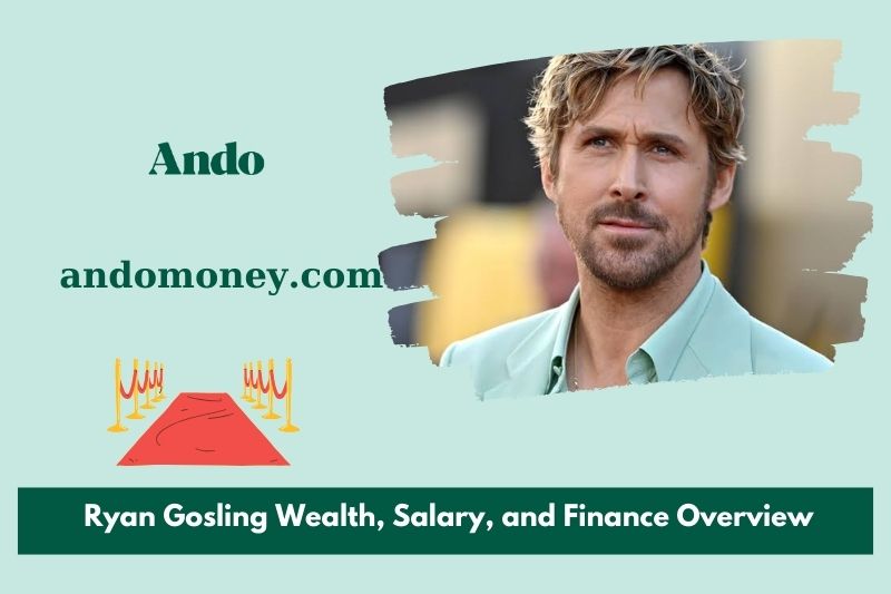 Ryan Gosling wealth, salary and financial overview