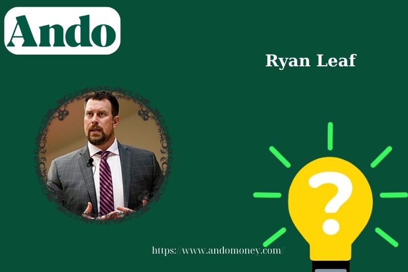 Ryan Leaf fast facts