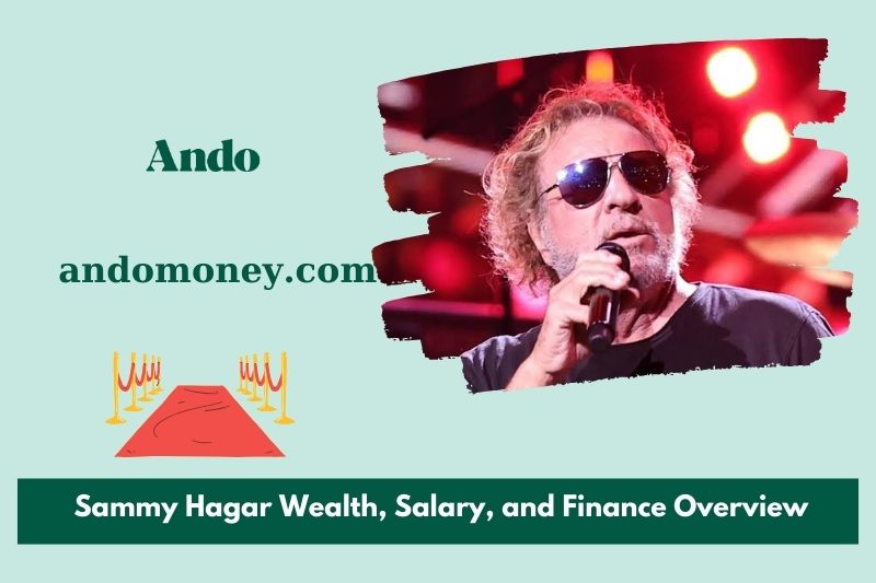 Sammy hagar wealth, salary and financial overview