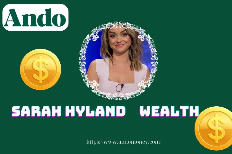 Sarah Hyland wealth, salary and financial overview