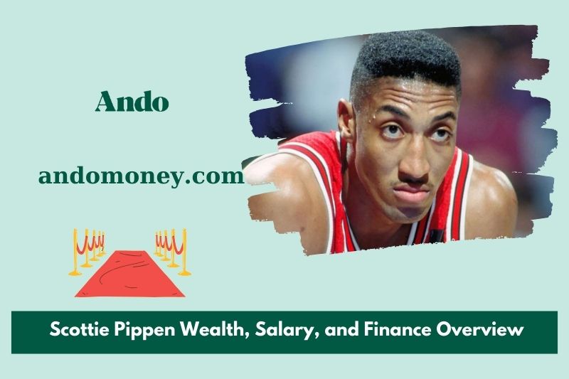 Scottie pippings wealth, salary and financial overview