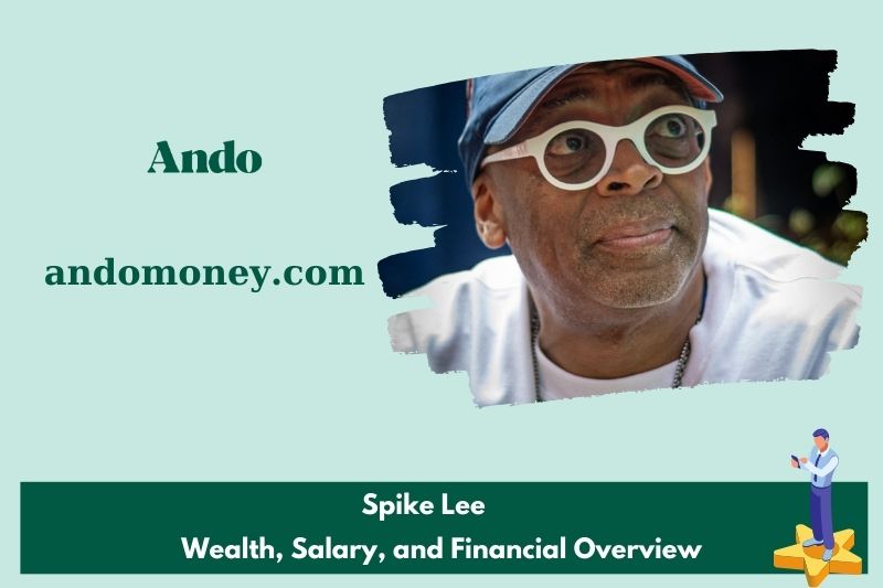 Spike Lee assets, salary and financial overview