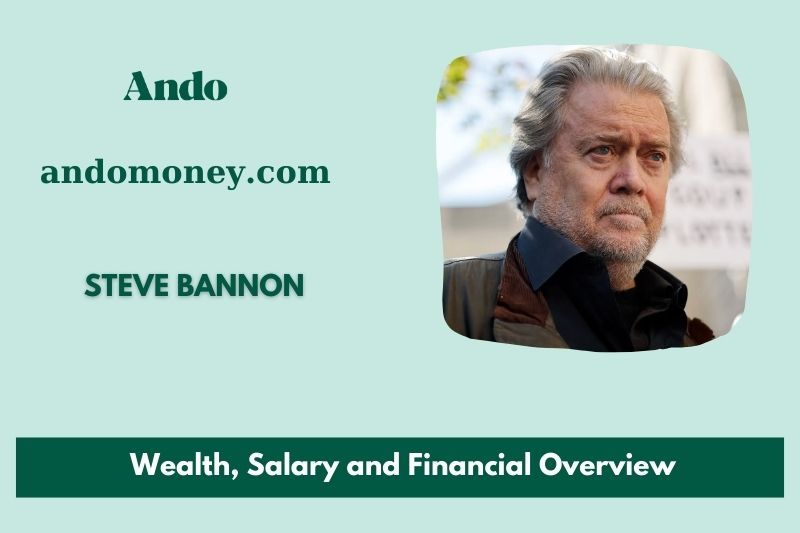 Steve Bannon fortune, salary and financial overview