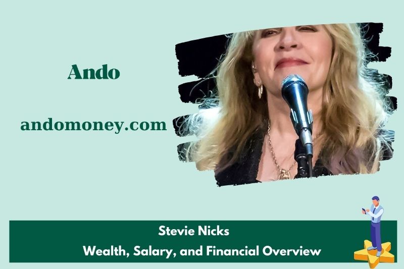 Stevie Nick's prosperity, salary and financial overview