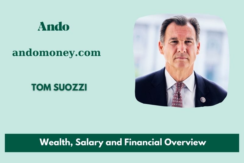 Tom Suozzi prosperity, salary and financial overview