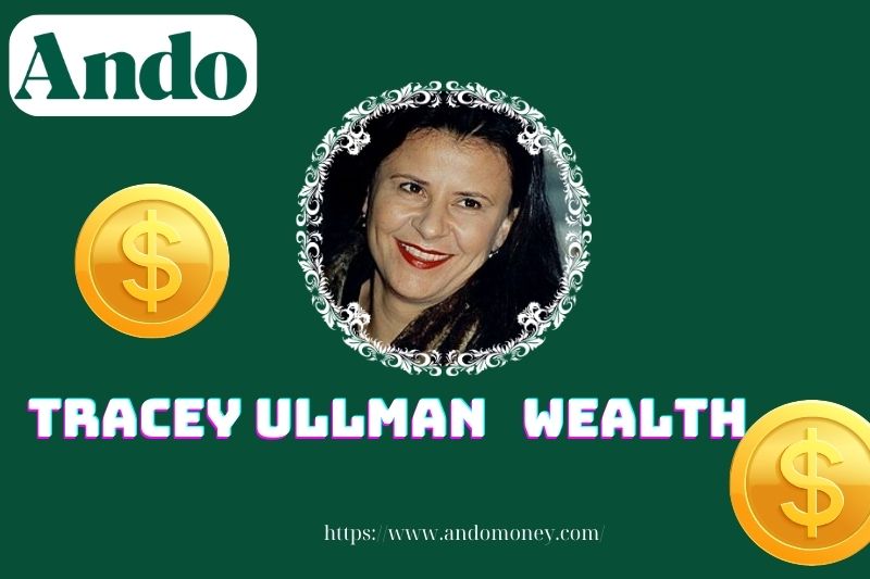 Tracey Ullman wealth, salary and financial overview