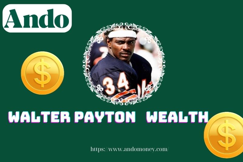 Walter Payton assets, salary and financial overview