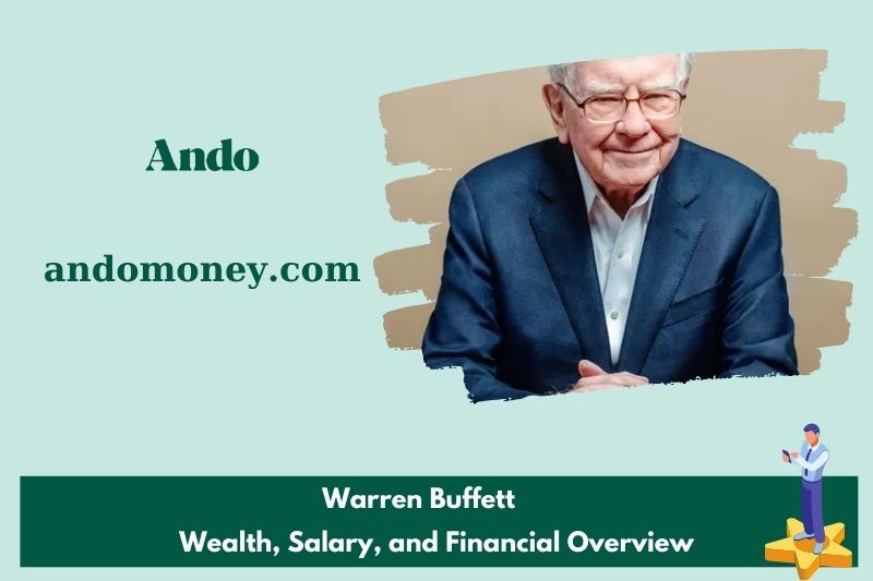 Warren Buffett prosperity, salary and financial overview