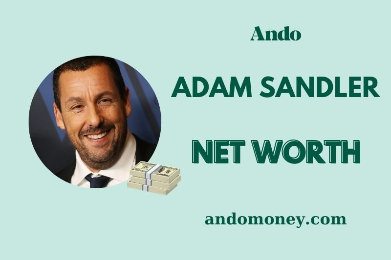 What is Adam Sandler Net Worth 2025: How Much Does He Earn & Wealth Breakdown