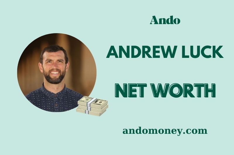 What is Andrew Luck Net Worth 2025: His Salary, Contracts & Earnings