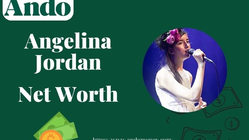 What is Angelina Jordan Net Worth 2025: How Much Does She Earn?