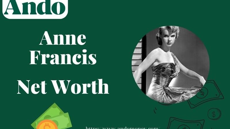 What is Anne Francis Net Worth 2025: Career Earnings, Salary & Wealth