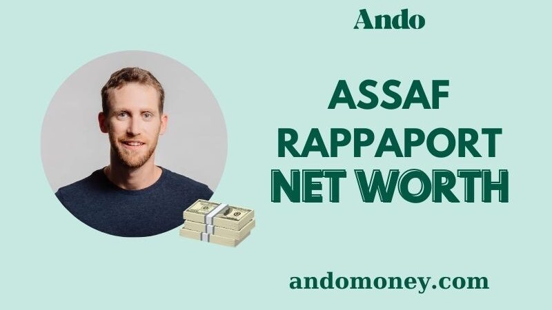 What is Assaf Rappaport Net Worth 2025: How Much Does He Earn?