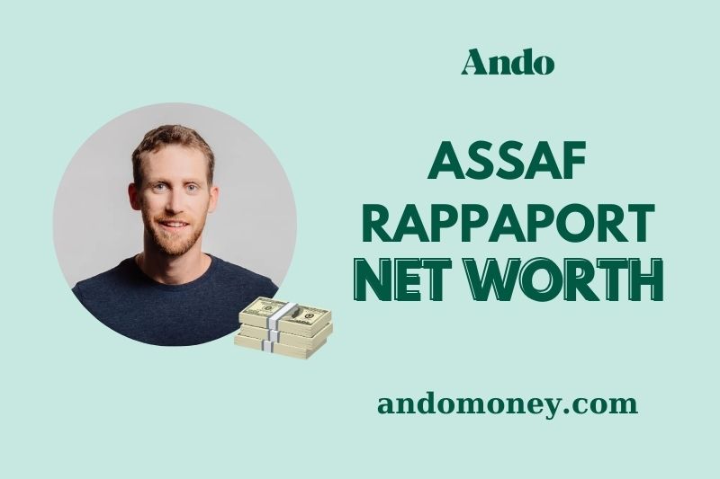 What is Assaf Rappaport Net Worth 2025: How Much Does He Earn?