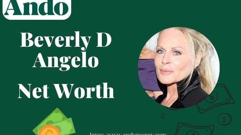 What is Beverly D Angelo Net Worth 2025: Wealth, Salary, and Financial Overview