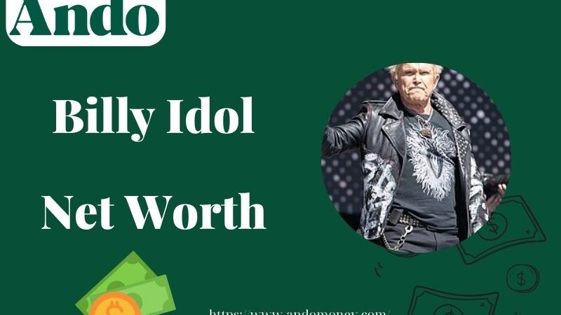 What is Billy Idol Net Worth 2025: Music Earnings, Salary & Wealth Breakdown