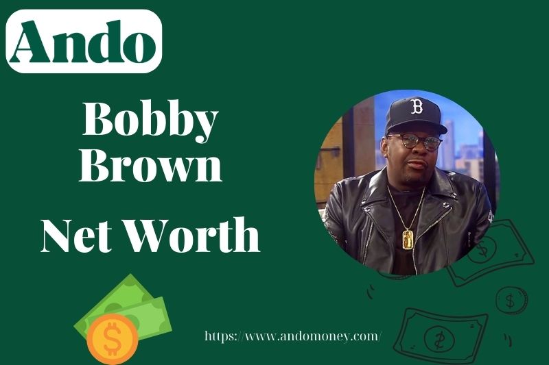 What is Bobby Brown Net Worth 2025: How His Career and Finances Evolved