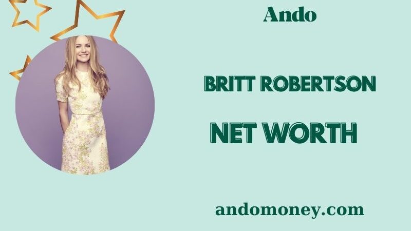 What is Britt Robertson Net Worth 2025: How Much Does She Earn?