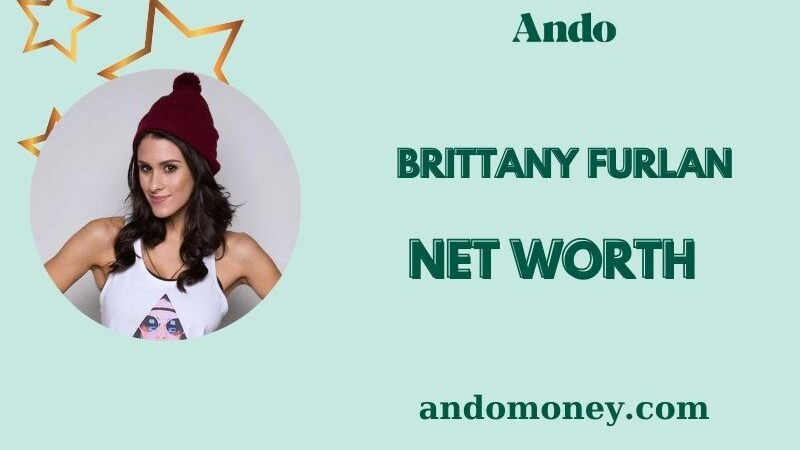 What is Brittany Furlan Net Worth 2025: How Much Does She Earn?