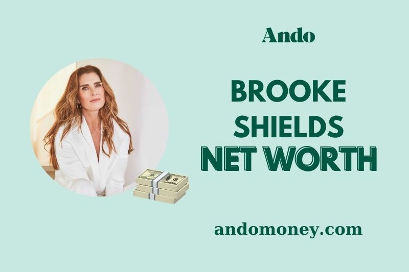 What is Brooke Shields Net Worth 2025: Explore Her Earnings, Wealth, and Finance