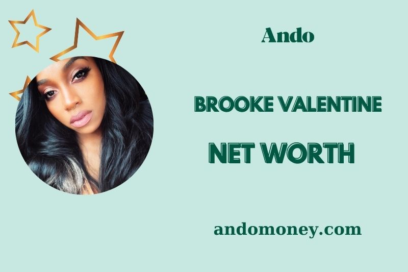 What is Brooke Valentine Net Worth 2025: Income Sources, Salary and Finance