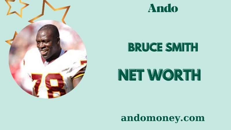 What is Bruce Smith Net Worth 2025: Salary, Wealth and Financial Insights