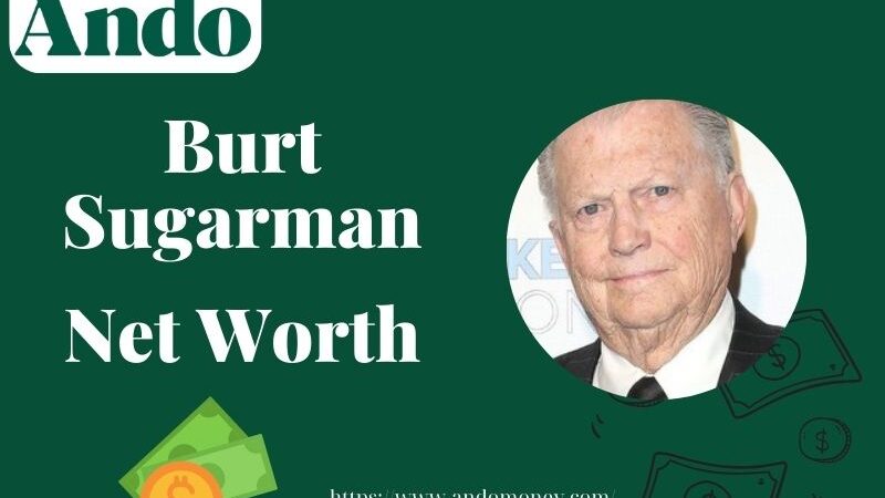 What is Burt Sugarman Net Worth 2025: Wealth, Salary & Financial Overvieư