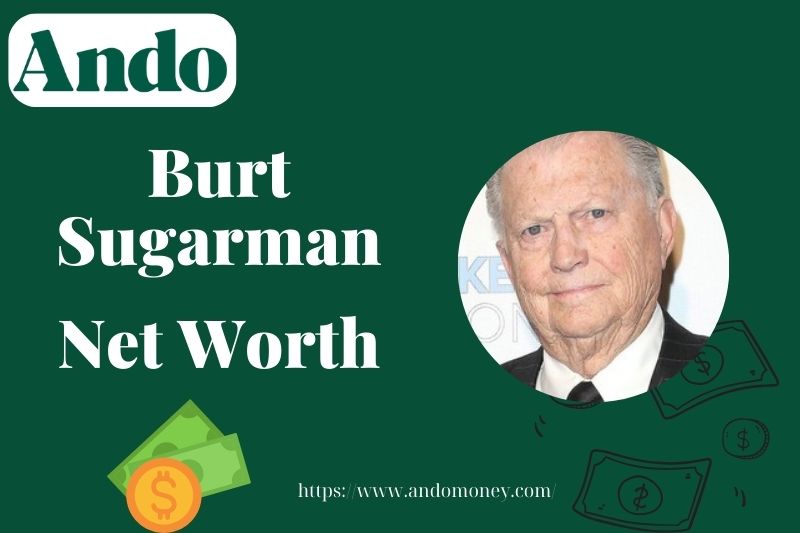 What is Burt Sugarman Net Worth 2025: Wealth, Salary & Financial Overvieư