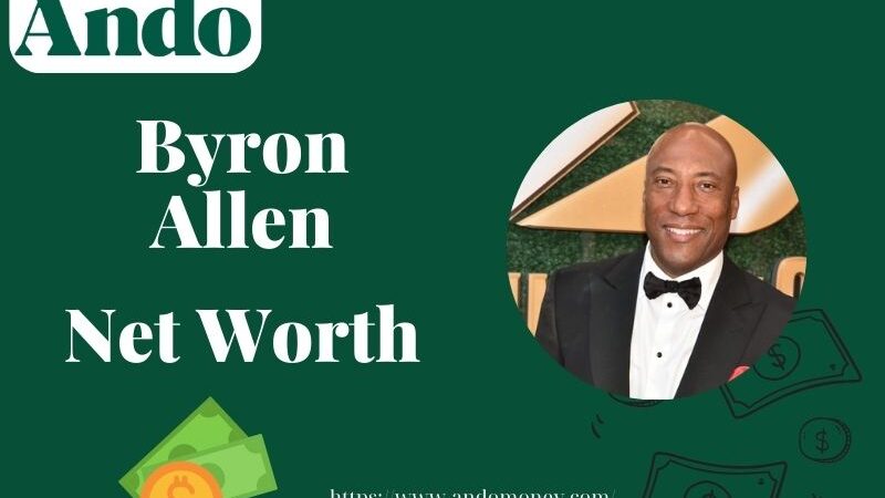 What is Byron Allen Net Worth 2025: How He Built His Media Empire