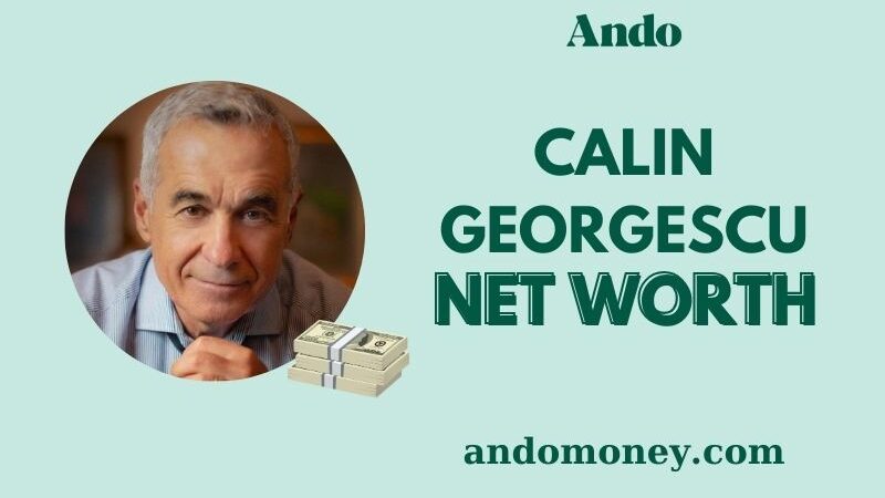 What is Calin Georgescu Net Worth 2025: How His Finances Shape His Career