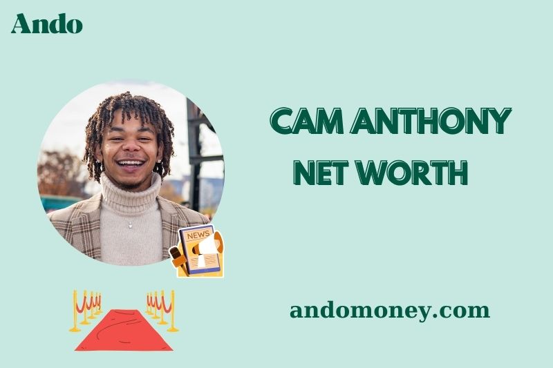 What is Cam Anthony Net Worth 2025: How Much Does He Earn & Salary?