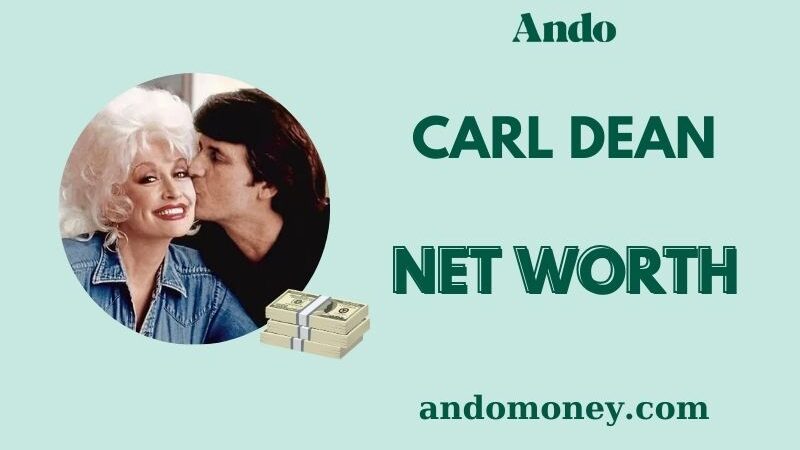 What is Carl Dean Net Worth 2025: How He Built His Fortune and Legacy