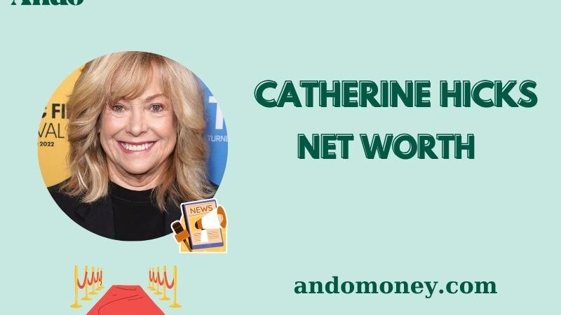 What is Catherine Hicks Net Worth 2025: Salary, Wealth, and Financial Overview