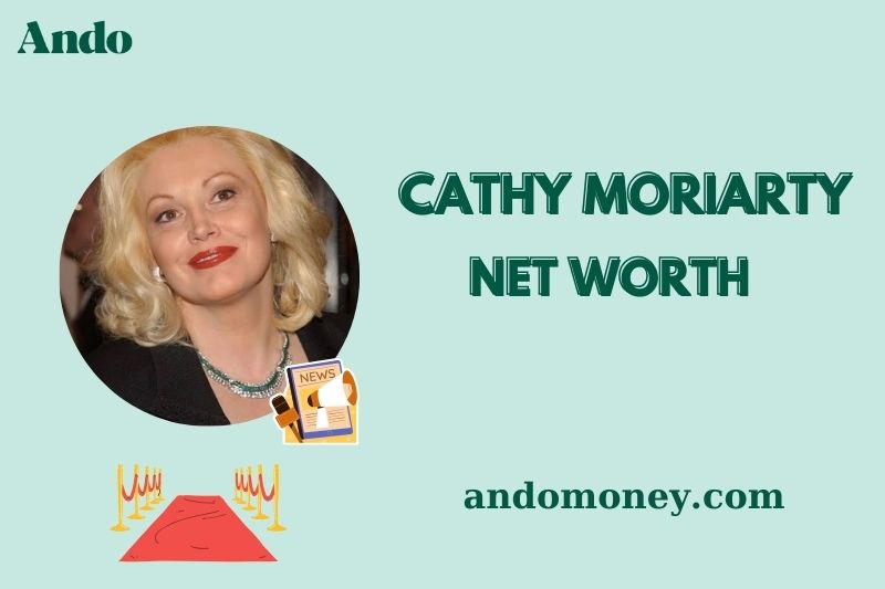 What is Cathy Moriarty Net Worth 2025: How She Earns and Grows Her Wealth