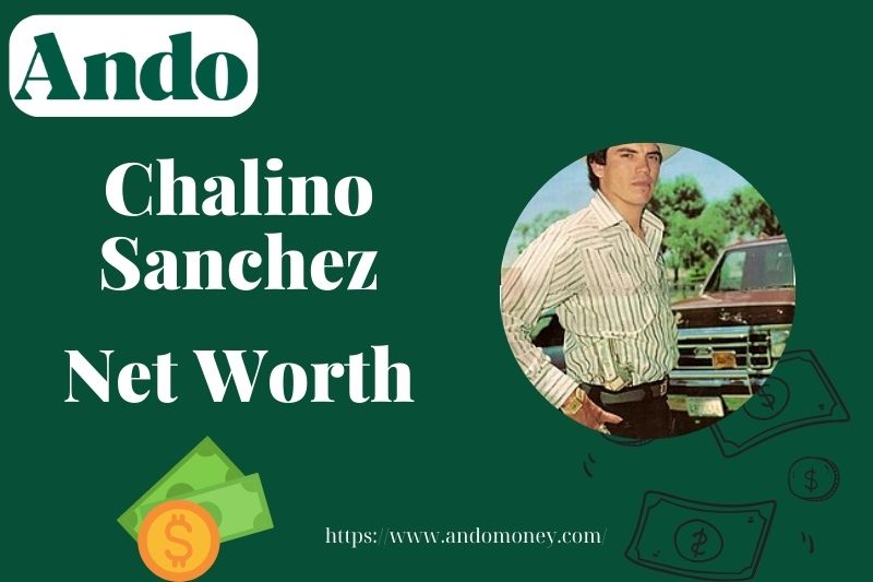 What is Chalino Sanchez Net Worth 2025: How the King of Corrido Built His Wealth