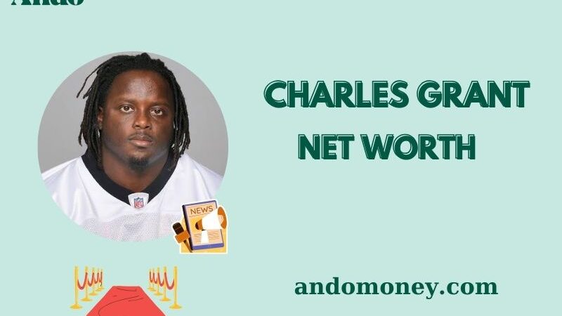 What is Charles Grant Net Worth 2025: How Injuries and Legal Trouble Affected His Salary