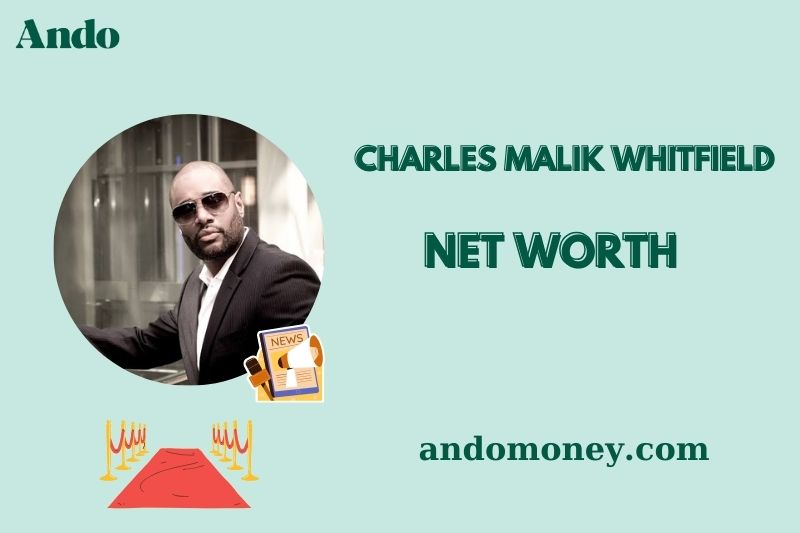 What is Charles Malik Whitfield Net Worth 2025: How Much He Earned From TV