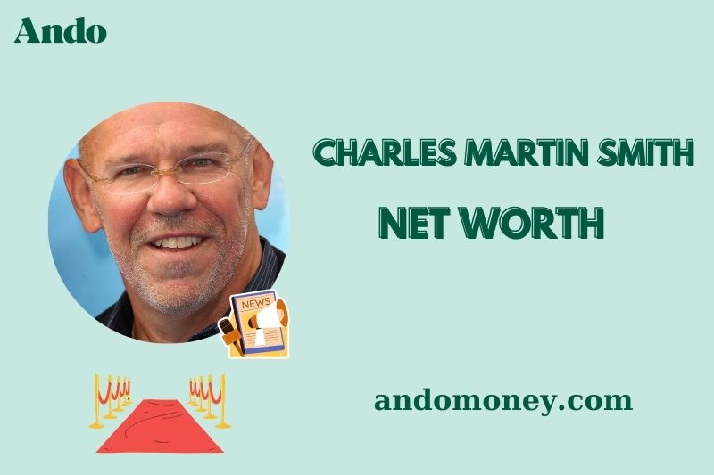 What is Charles Martin Smith Net Worth 2025: Wealth, Salary and Financial Overview