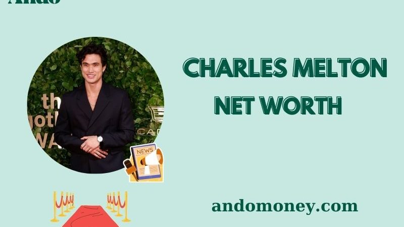 What is Charles Melton Net Worth 2025: How He Built His Wealth Through Acting