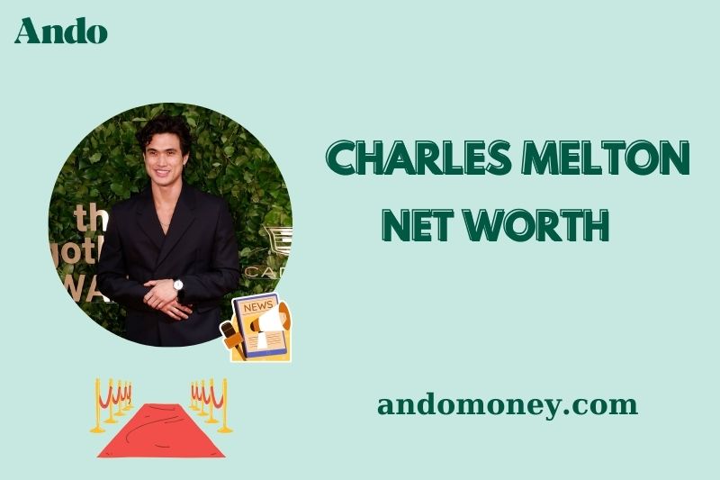 What is Charles Melton Net Worth 2025: How He Built His Wealth Through Acting