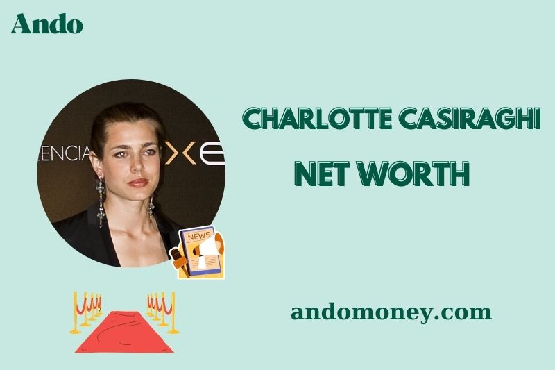 What is Charlotte Casiraghi Net Worth 2025: Her Fashion and Royal Fortune